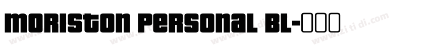 Moriston Personal Bl字体转换
